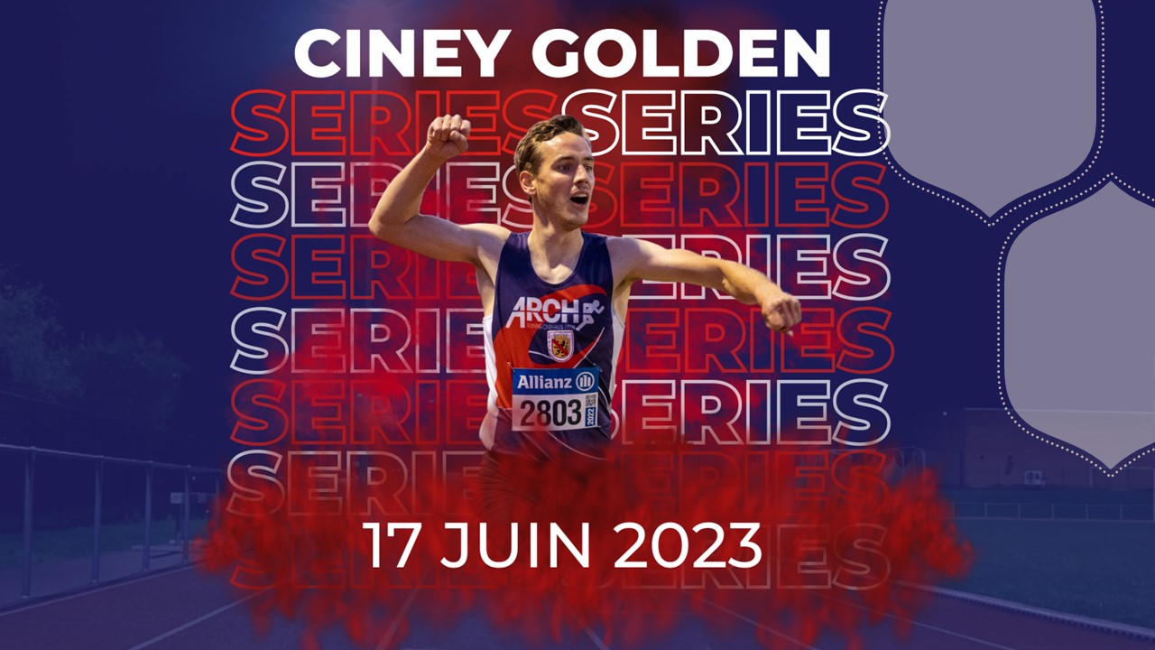 Le Ciney Golden Series est de retour, ce sera le17 juin 2023 !